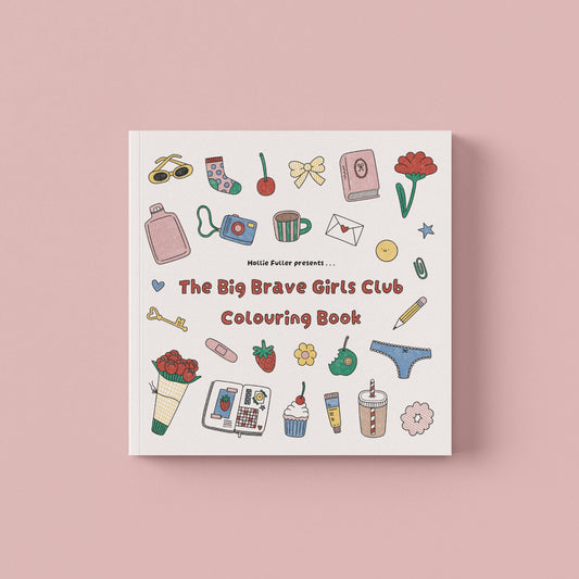 The Big Brave Girls Club Colouring Book by Hollie Fuller, featuring a white cover decorated with colourful cartoon doodles, set against a solid dusty pink background.